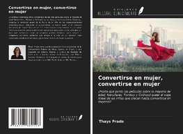 Convertirse en mujer, convertirse en mujer