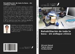 Rehabilitación de toda la boca - Un enfoque clínico