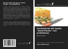 Formulación del queso "Saint-Paulin" con probióticos