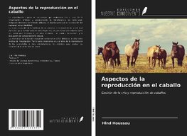 Aspectos de la reproducción en el caballo