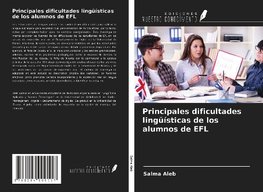 Principales dificultades lingüísticas de los alumnos de EFL