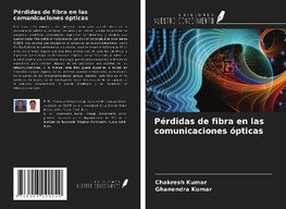 Pérdidas de fibra en las comunicaciones ópticas