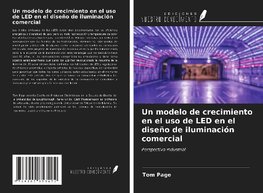 Un modelo de crecimiento en el uso de LED en el diseño de iluminación comercial