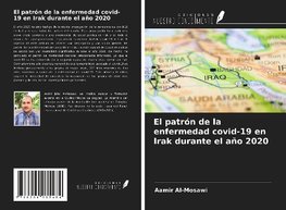 El patrón de la enfermedad covid-19 en Irak durante el año 2020