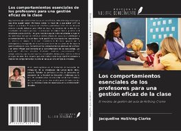 Los comportamientos esenciales de los profesores para una gestión eficaz de la clase