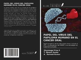 PAPEL DEL VIRUS DEL PAPILOMA HUMANO EN EL CÁNCER ORAL