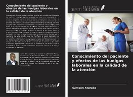 Conocimiento del paciente y efectos de las huelgas laborales en la calidad de la atención