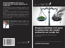 Responsabilidad civil para la protección del medio ambiente en Lunda Sul