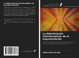 La didactización interdisciplinar de la argumentación