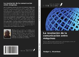 La revolución de la comunicación entre máquinas