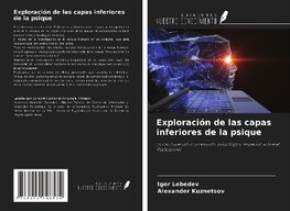 Exploración de las capas inferiores de la psique