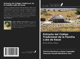 Extracto del Código Tradicional de la Familia Luba de Kasai