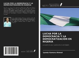 LUCHA POR LA DEMOCRACIA Y LA DEMOCRATIZACIÓN EN NIGERIA