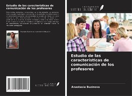 Estudio de las características de comunicación de los profesores