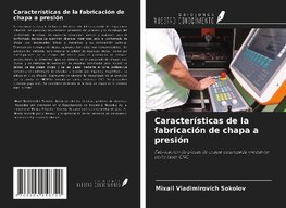 Características de la fabricación de chapa a presión