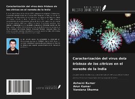 Caracterización del virus dela tristeza de los cítricos en el noreste de la India