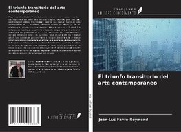 El triunfo transitorio del arte contemporáneo