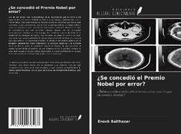 ¿Se concedió el Premio Nobel por error?