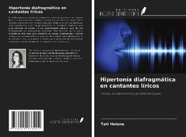 Hipertonía diafragmática en cantantes líricos