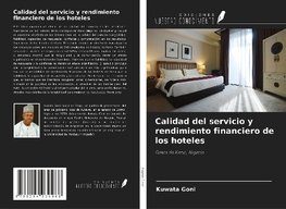 Calidad del servicio y rendimiento financiero de los hoteles