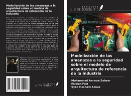 Modelización de las amenazas a la seguridad sobre el modelo de arquitectura de referencia de la industria