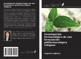 Investigación farmacológica de una formulación polifarmacológica indígena