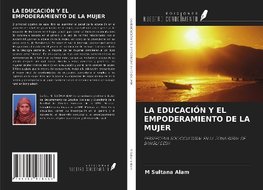 LA EDUCACIÓN Y EL EMPODERAMIENTO DE LA MUJER