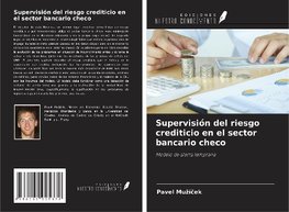 Supervisión del riesgo crediticio en el sector bancario checo