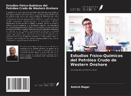 Estudios Físico-Químicos del Petróleo Crudo de Western Onshore