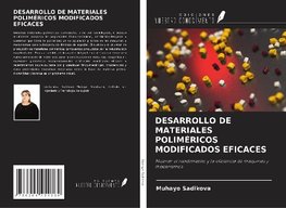 DESARROLLO DE MATERIALES POLIMÉRICOS MODIFICADOS EFICACES