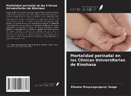 Mortalidad perinatal en las Clínicas Universitarias de Kinshasa