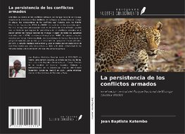 La persistencia de los conflictos armados