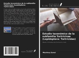 Estudio taxonómico de la subfamilia Tortricinae (Lepidoptera: Tortricidae)