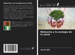 Nietzsche y la ecología de la salud