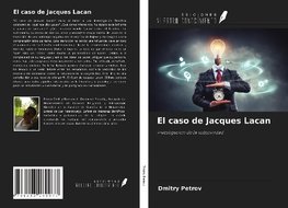 El caso de Jacques Lacan