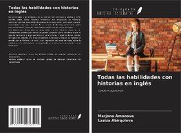 Todas las habilidades con historias en inglés