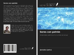 Seres con patrón