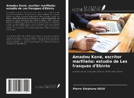 Amadou Koné, escritor marfileño: estudio de Les frasques d'Ebinto