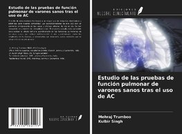 Estudio de las pruebas de función pulmonar de varones sanos tras el uso de AC