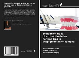 Evaluación de la cicatrización de las heridas tras la despigmentación gingival