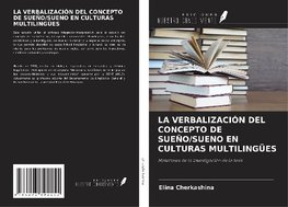 LA VERBALIZACIÓN DEL CONCEPTO DE SUEÑO/SUENO EN CULTURAS MULTILINGÜES