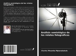 Análisis semiológico de los relatos fotográficos