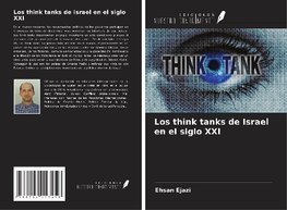 Los think tanks de Israel en el siglo XXI