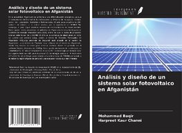 Análisis y diseño de un sistema solar fotovoltaico en Afganistán