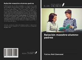 Relación maestro-alumno-padres