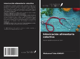 Intoxicación alimentaria colectiva