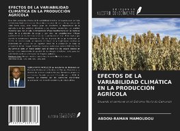 EFECTOS DE LA VARIABILIDAD CLIMÁTICA EN LA PRODUCCIÓN AGRÍCOLA