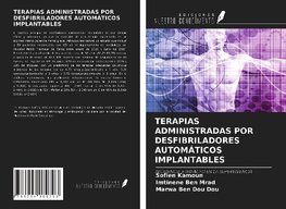 TERAPIAS ADMINISTRADAS POR DESFIBRILADORES AUTOMÁTICOS IMPLANTABLES