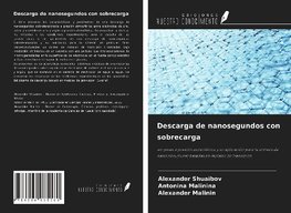 Descarga de nanosegundos con sobrecarga