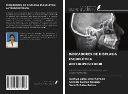 INDICADORES DE DISPLASIA ESQUELÉTICA ANTEROPOSTERIOR